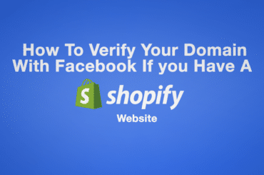 How To Verify Your Domain With Facebook If you Have A Shopify Site