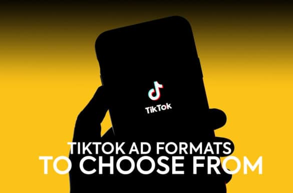 TikTok Ad Formats Explained