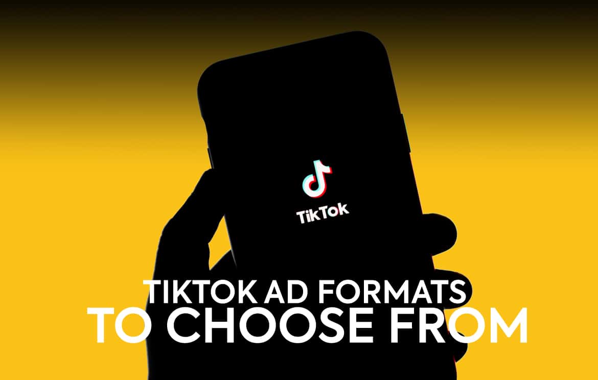 TikTok Ad Formats Explained